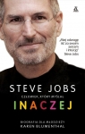 Steve Jobs Człowiek który myślał INACZEJ Blumenthal Karen