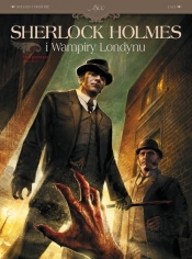 Sherlock Holmes i Wampiry Londynu Zew krwi Tom 1 - Cordurie Sylvain