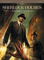 Sherlock Holmes i Wampiry Londynu. Zew krwi. Tom 1 - Sylvain Cordurié, Vladimir Krstić