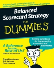Balanced Scorecard Strategy For Dummies - Charles Hannabarger