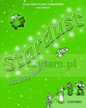Stardust 5 AB - Shipton Paul, Blair Alison, Cadwallader Jane