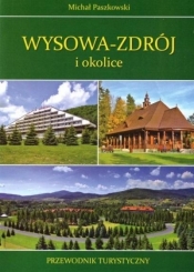 Wysowa Zdrój i okolice w.2022 - Michał Paszkowski
