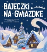 Bajeczki na gwiazdkę null null