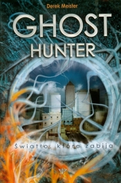 Ghost hunter Tom 1 Światło które zabija
