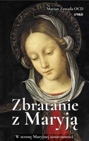 Zbratanie z Marją - Marian Zawada