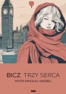 Bicz. Trzy Serca Skobel Piotr Mikołaj