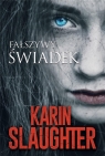 Fałszywy świadek Karin Slaughter