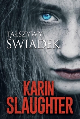 Fałszywy świadek (Uszkodzona okładka) - Slaughter Karin