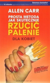 Prosta metoda jak skutecznie rzucić palenie dla kobiet - Allen Carr