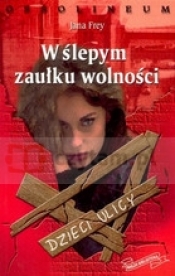 W ślepym zaułku wolności