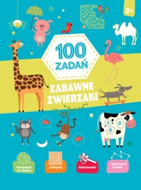 100 zadań. Zabawne zwierzaki - Opracowanie zbiorowe