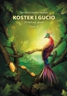 Kostek i Gucio T.2 Ostatnia perła Patrycja Kuczewska-Łopińska