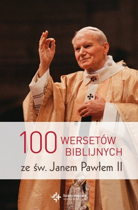 100 wersetów biblijnych ze św. Janem Pawłem II