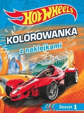 Hot Wheels Kolorowanka z naklejkami. Zeszyt 1 - Opracowanie zbiorowe