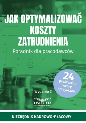 Jak optymalizować koszty zatrudnienia w.3 - Opracowanie zbiorowe
