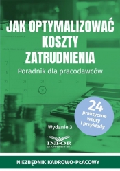 Jak optymalizować koszty zatrudnienia w.3 - Opracowanie zbiorowe