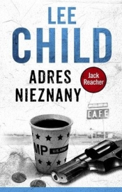 Jack Reacher. Adres nieznany - Lee Child