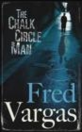 Chalk Circle Man Fred Vargas, F. Vargas