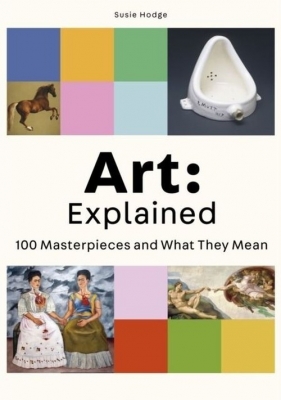 Art: Explained - Susie Hodge