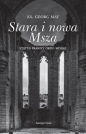 Stara i nowa Msza. Status prawny ordo missae - Georg May