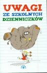 Uwagi ze szkolnych dzienniczków Gałkiewicz Krystyna
