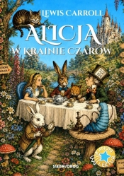 Alicja w Krainie Czarów - Lewis Carroll, John Tenniel