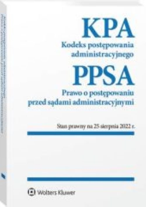 Kodeks postępowania administracyjnego Prawo o postępowaniu przed sądami administracyjnymi Przepisy