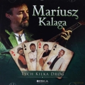 Tych kilka dróg CD - Kalaga Mariusz 