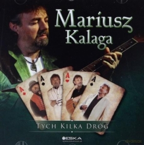 Tych kilka dróg CD - Mariusz Kalaga