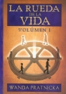 Kołowrót życia Tom 1 wersja hiszpańska La rueda de la Vida Prątnicka Wanda