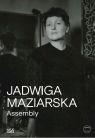 Jadwiga Maziarska. Assembly Harald Pridgar, Barbara Piwowarska