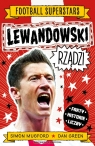 Lewandowski rządzi. Football superstars