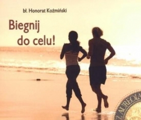 Biegnij do celu! - Opracowanie zbiorowe
