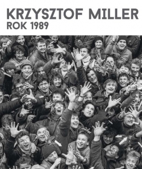 Krzysztof Miller Rok 1989 - Miller Krzysztof
