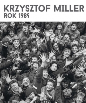 Krzysztof Miller Rok 1989 - Miller Krzysztof