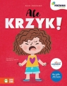 Porozmawiaj ze mną. Ale KRZYK! Anna Jankowska
