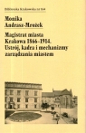 Magistrat Miasta Krakowa 1866-1914 Monika Andrasz-Mrożek