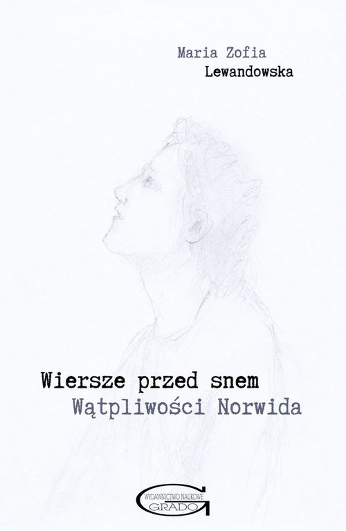 Wiersze przed snem. Wątpliwości Norwida