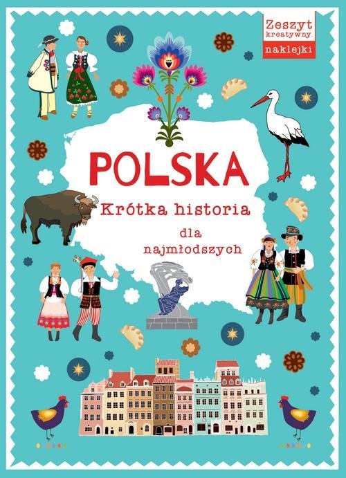 Polska. Krótka historia dla najmłodszych