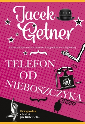 Detektyw Jacek Przypadek . Telefon od nieboszczyka. Tom 11 - Jacek Getner