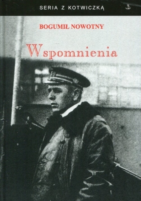 Wspomnienia - Nowotny Bogumił