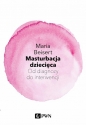 Masturbacja dziecięca - Maria Beisert