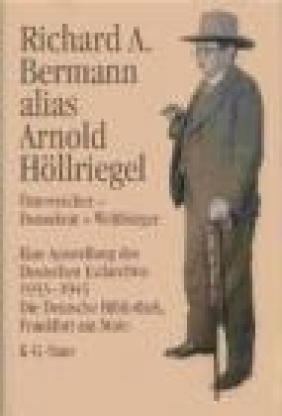 Richard A.Berman Alias Arnold Hollriegel