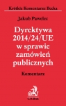 Dyrektywa 2014/24/UE w sprawie zamówień publicznych. Komentarz