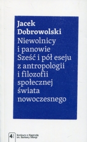 Niewolnicy i panowie - Dobrowolski Jacek