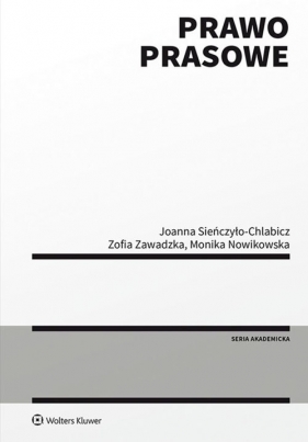 Prawo prasowe - Monika Nowikowska, Zofia Zawadzka, Joanna Sieńczyło-Chlabicz