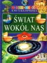 ŚWIAT WOKÓŁ NAS ILUSTROWANA ENCYKLOPEDIA TW