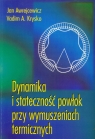 Dynamika i stateczność powłok przy wymuszeniach termicznych  Jan Awrejcewicz, Vadim Krysko