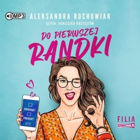 Do pierwszej randki (Audiobook) - Rochowiak Aleksandra 