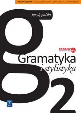 Język Polski. Gramatyka i Stylistyka 2. - Zofia Czarniecka-Rodzik